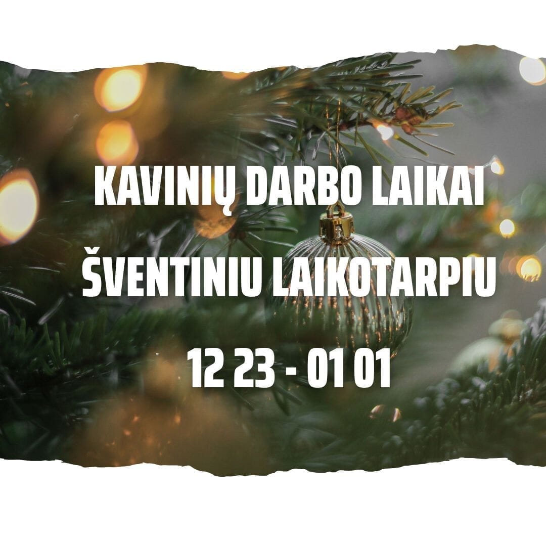 Kavinių darbo laikai šventiniu laikotarpiu 12 23 - 01 01