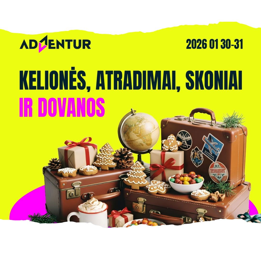 ADVENTUR 2026 - Lietuvos pažinimo paroda per uoslę ir skonį