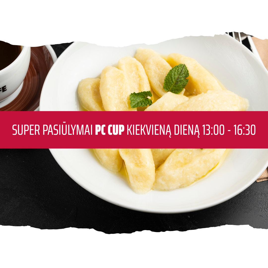 Pietūs ar vėlyvieji pusryčiai PC CUP? Susitinkame VERO CAFE!