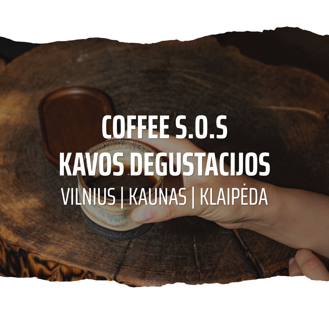 COFFEE S.O.S kavos degustacijos: kviečiame paragauti naujienų!