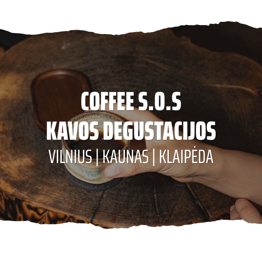 COFFEE S.O.S kavos degustacijos: kviečiame paragauti naujienų!