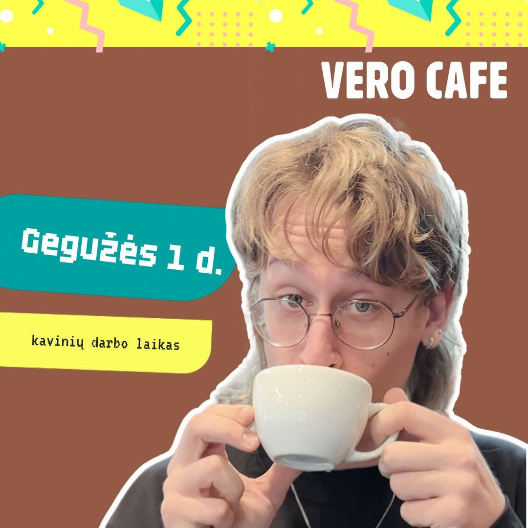 VERO CAFE darbo laikas gegužės 1-ąją