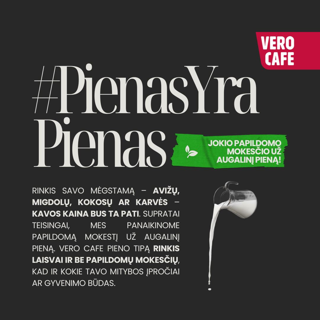 #PienasYraPienas: jokio papildomo mokesčio už augalinį pieną! – VERO CAFE